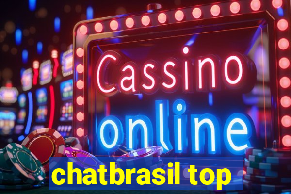 chatbrasil top